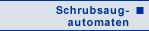 SCHRUBBSAUGAUTOMATEN